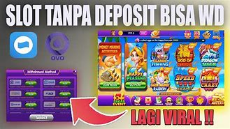 Aplikasi Main Slot Gratis Tanpa Deposit Bisa Wd 2023 Gratis